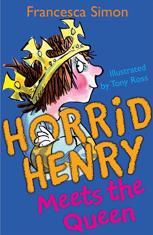 HORRID HENRY MEETS THE QUEEN  (AGE 7+)