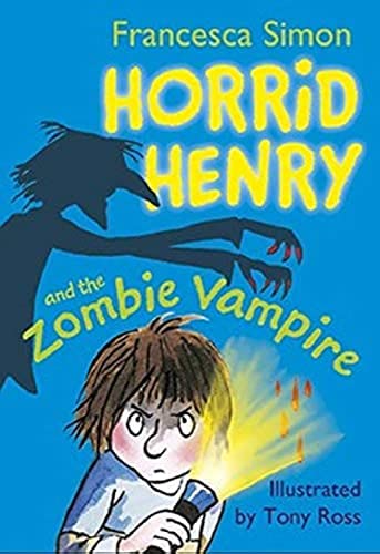 HORRID HENRY AND THE ZOMBIE VAMPIRE  (AGE 7+)