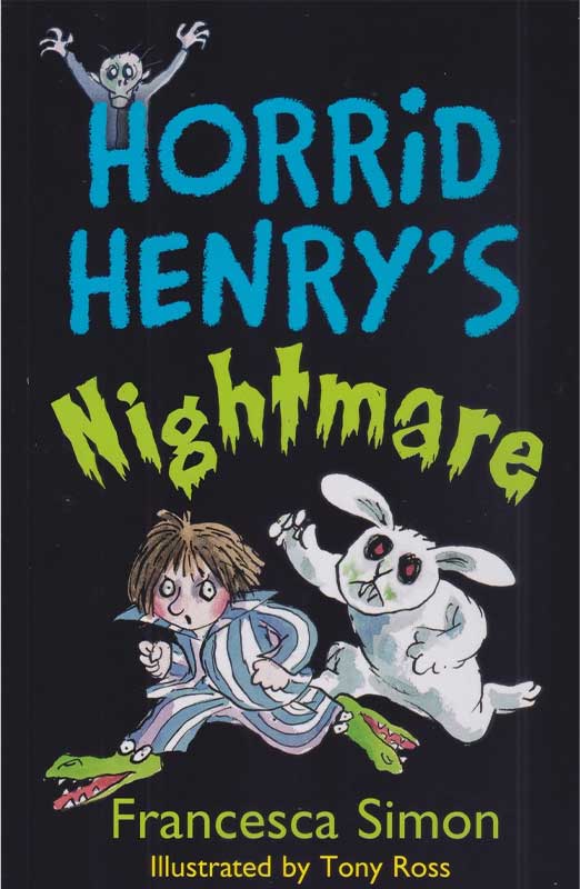 HORRID HENRY'S NIGHTMARE  (AGE 7+)
