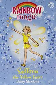 RAINBOW MAGIC N°03 COLOUR FAIRIES -  SAFFRON THE YELLOW FAIRY (AGE 7+)
