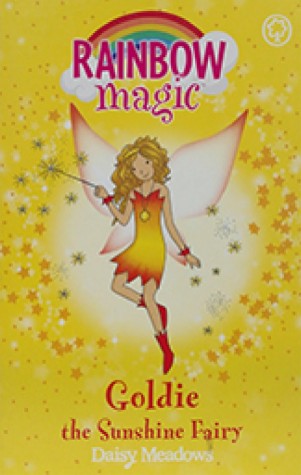 RAINBOW MAGIC N°11 - WEATHER FAIRIES - GOLDIE THE SUNSHINE FAIRY (AGE 7+)