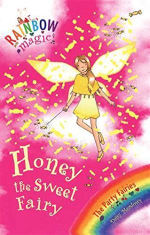 RAINBOW MAGIC N°18 - WEATHER FAIRIES - HONEY THE SWEET FAIRY (AGE 7+)