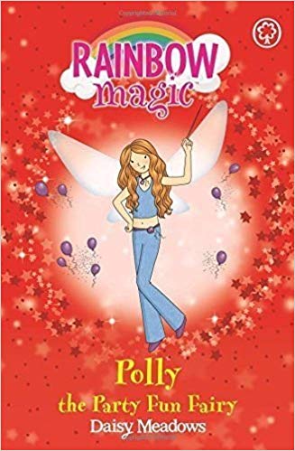 RAINBOW MAGIC N°19 - WEATHER FAIRIES - POLLY THE PARTY FUN FAIRY (AGE 7+)