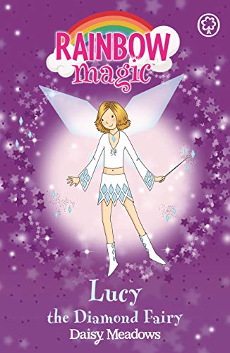 RAINBOW MAGIC N°28 - JEWEL FAIRIES - LUCY THE DIAMOND FAIRY (AGE 7+)