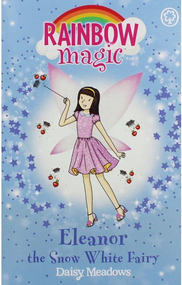 RAINBOW MAGIC N°34 - FAIRYTALE FAIRIES - ELEANOR THE SNOW WHITE FAIRY (AGE 7+)