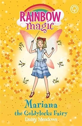 RAINBOW MAGIC N°41 - STORYBOOK FAIRIES - MARIANA THE GOLDIROCKS FAIRY (AGE 7+)
