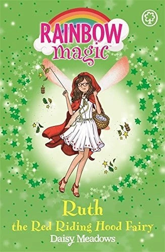 RAINBOW MAGIC N°43 - STORYBOOK FAIRIES - RUTH THE RED RIDING HOOD FAIRY (AGE 7+)