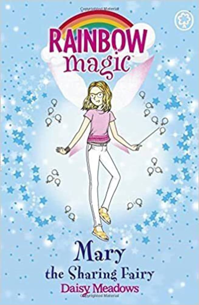 RAINBOW MAGIC N°46 - FRIENDSHIP FAIRIES - MARY THE SHARING FAIRY (AGE 7+)