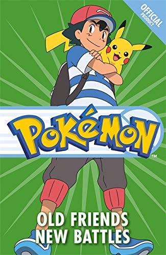 POKEMON N°12 - OLD FRIENDS, NEW BATTLES  (AGE 7+)