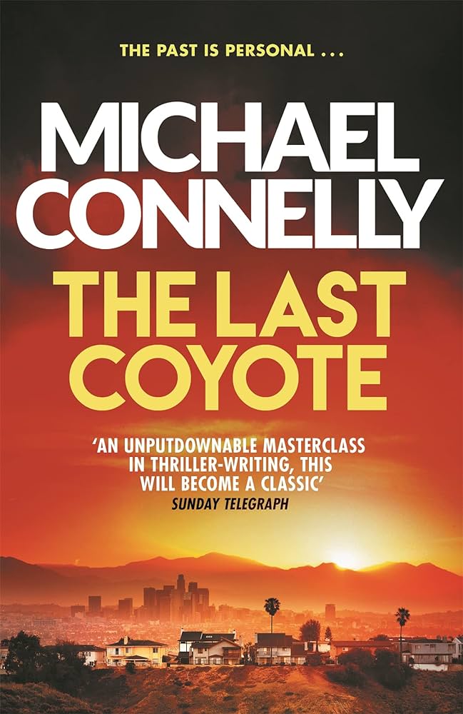 HARRY BOSCH SERIES - THE LAST COYOTE