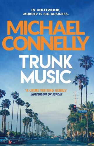 HARRY BOSCH SERIES - TRUNK MUSIC