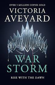 VICTORIA AVEYARD - WAR STORM RISE WITH THE DAWN