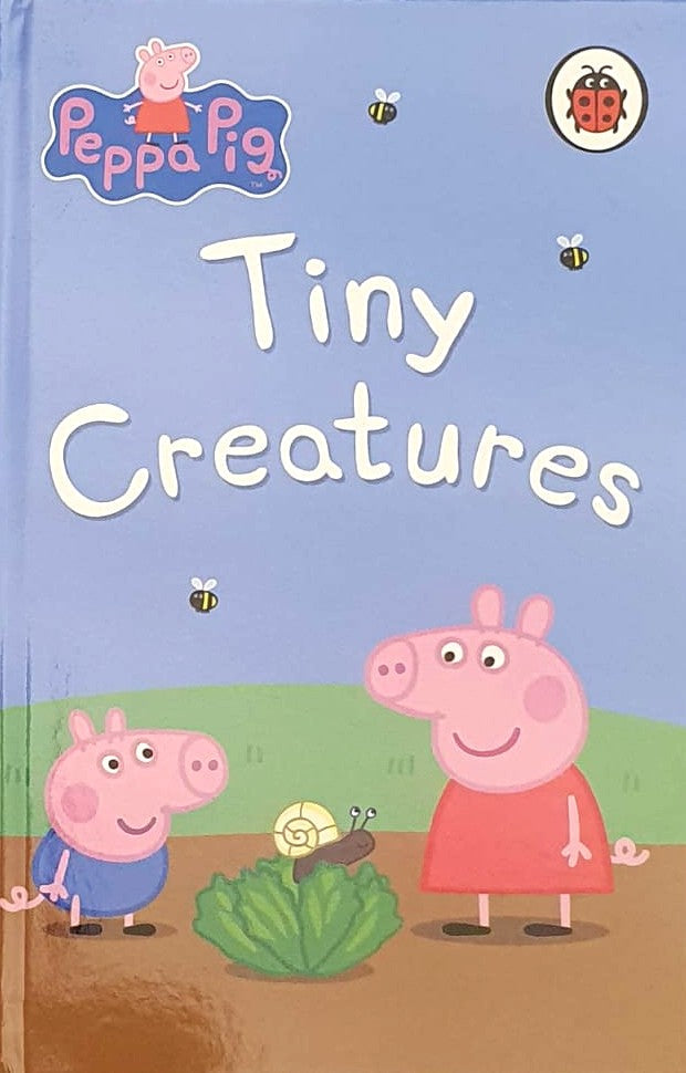 PEPPA PIG TINY CREATURES  (HC) (AGE 3+)