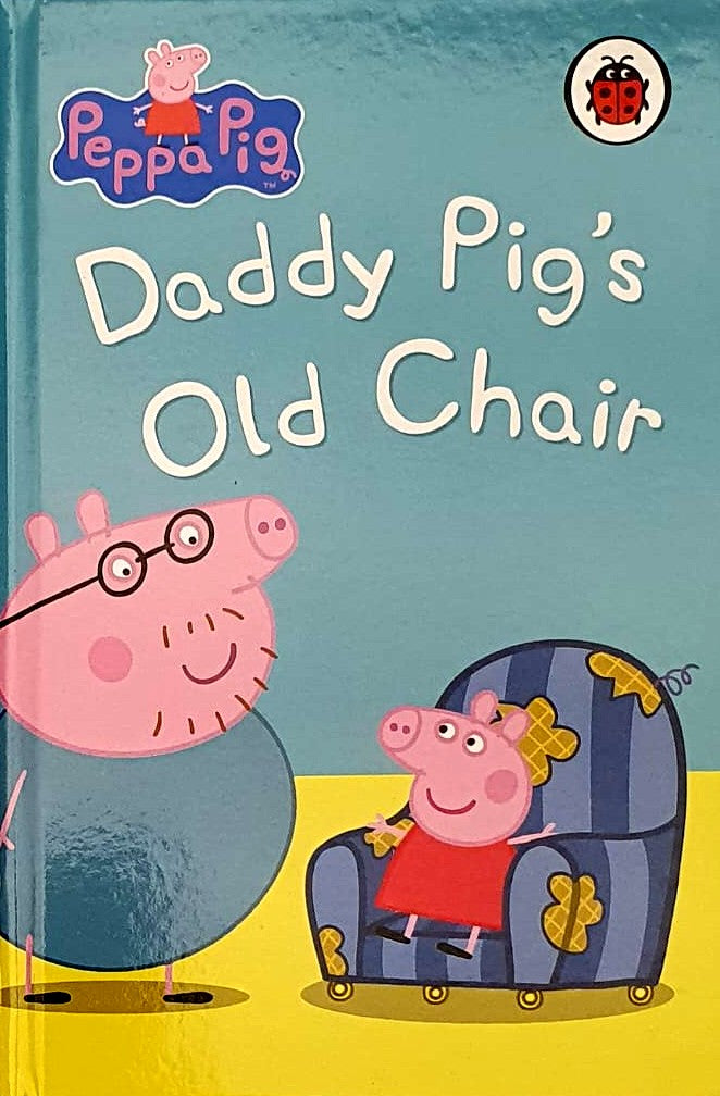 PEPPA PIG DADDY PIGS OLD CHAIR  (HC) (AGE 3+)