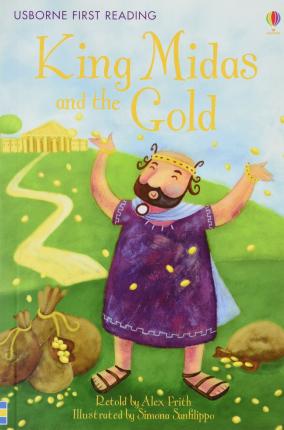 MY FIRST READING - KING MIDAS AND THE GOLD  (AGE 3+)