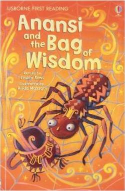 MY FIRST READING - ANANSI AND THE BAG OF WISDOM  (AGE 3+)