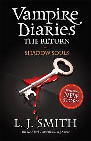 VAMPIRE DIARIES - THE RETURN SHADOW SOULS