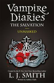 VAMPIRE DIARIES - THE SALVATION UNMASKED