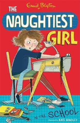 THE NAUGHTIEST GIRL N°01 - IN THE SCHOOL  (AGE 7+)