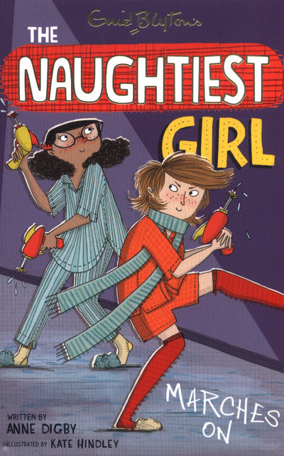 THE NAUGHTIEST GIRL N°10 -  MARCHES ON  (AGE 7+)