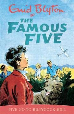 THE FAMOUS FIVE N°16 FIVE GO TO BILLYCOCK HILL (AGE 7+)