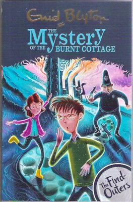 THE FIND OUTERS N°01 THE MYSTERY OF THE BURNT COTTAGE (AGE 9+)
