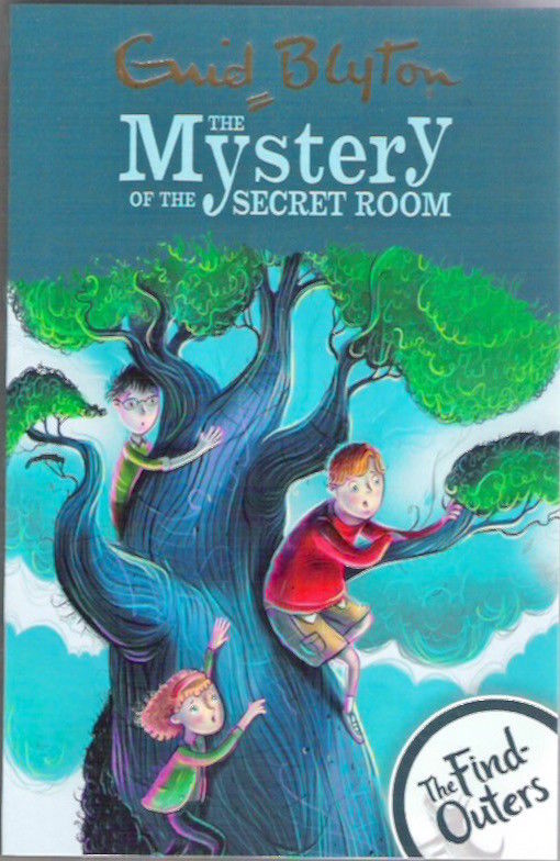 THE FIND OUTERS N°03 THE MYSTERY OF THE SECRET ROOM (AGE 9+)