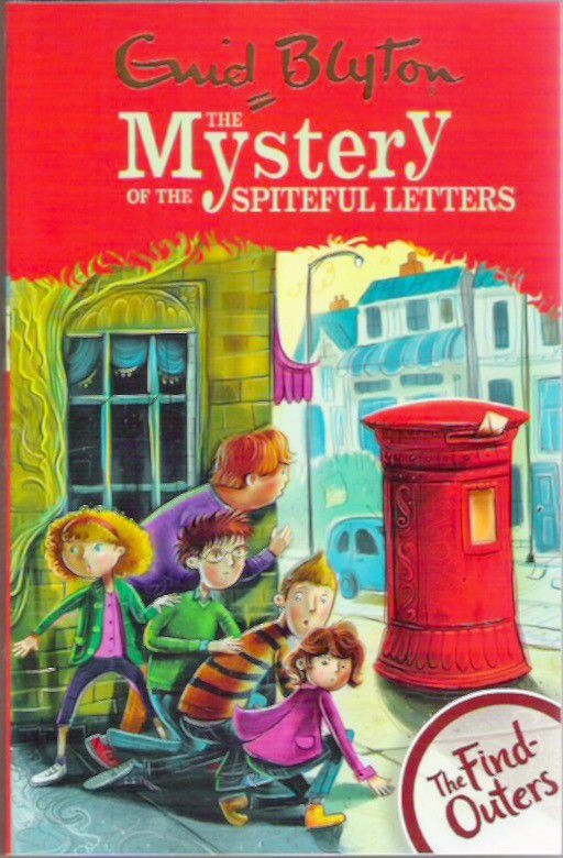 THE FIND OUTERS N°04 THE MYSTERY OF THE SPITEFUL LETTERS (AGE 9+)