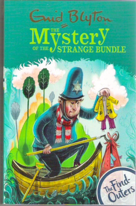 THE FIND OUTERS N°10 THE MYSTERY OF THE STRANGE BUNDLE (AGE 9+)