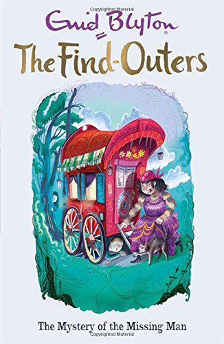 THE FIND OUTERS N°13 THE MYSTERY OF THE MISSING MAN (AGE 9+)