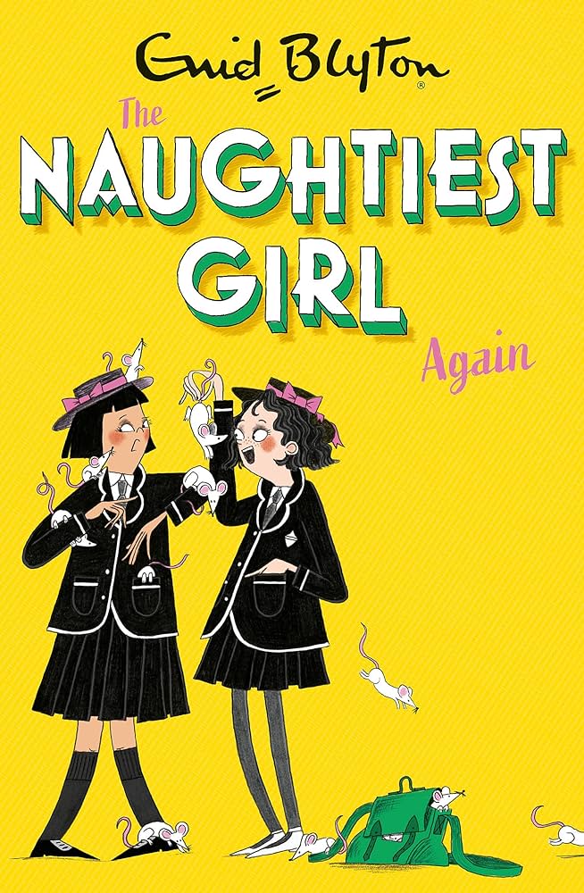 THE NAUGHTIEST GIRL V°02 -  AGAIN  (AGE 7+)