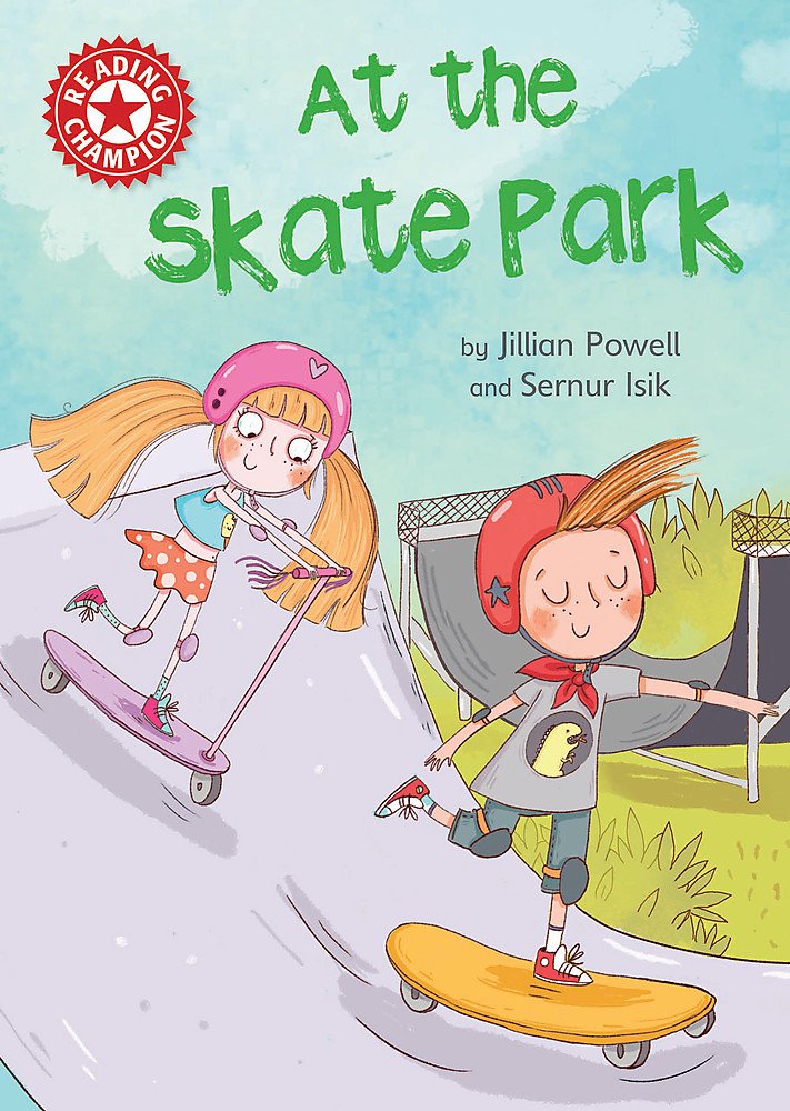 READING CHAMPION - AT THE SKATE PARK  (AGE 4+)