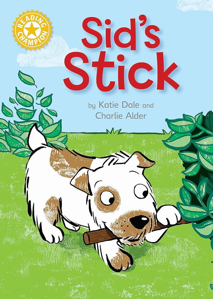 READING CHAMPION - SID'S STICK (AGE 4+)