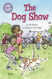 READING CHAMPION - THE DOG SHOW  (AGE 6+)