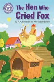 READING CHAMPION - THE HEN WHO CRIED FOX  (AGE 6+)