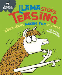 BEHAVIOUR MATTERS - LLAMA STOPS TEASING