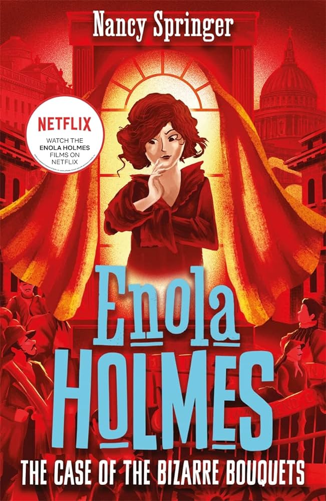 ENOLA HOLMES THE CASE OF THE BIZARRE BOUQUETS (NETFLIX)