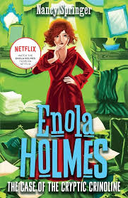ENOLA HOLMES THE CASE OF THE CRYPTIC CRINOLINE (NETFLIX)