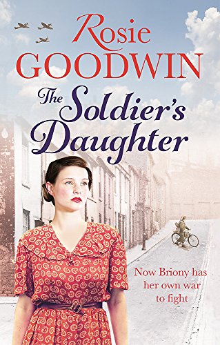 ROSIE GOODWIN - THE SOLDIER'S DAUGHTER