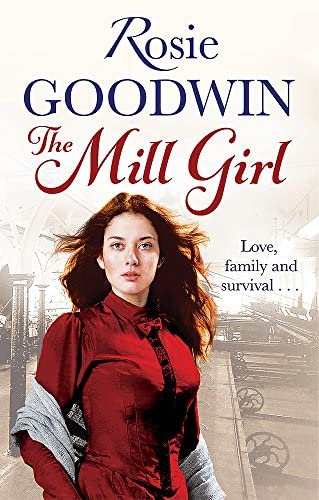 ROSIE GOODWIN - THE MILL GIRL
