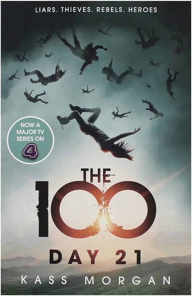 KASS MORGAN - THE 100 DAY 21