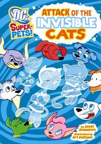DC SUPER PETS ATTACK OF THE INVISIBLE CATS (AGE 6+)