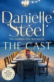 DANIELLE STEEL -  THE CAST
