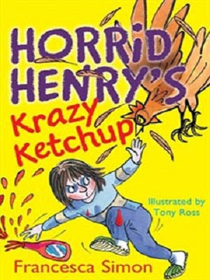 HORRID HENRY'S KRAZY KETCHUP  (AGE 7+)