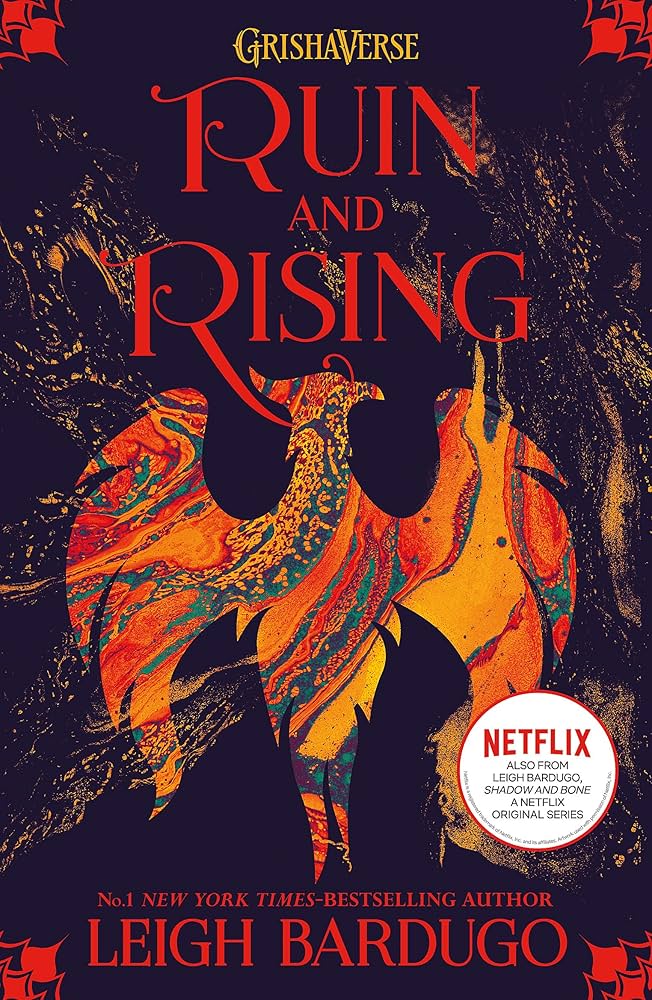 SHADOW AND BONE TRILOGY- RUIN AND RISING