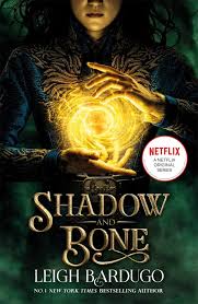 SHADOW AND BONE TRILOGY- SHADOW AND BONE