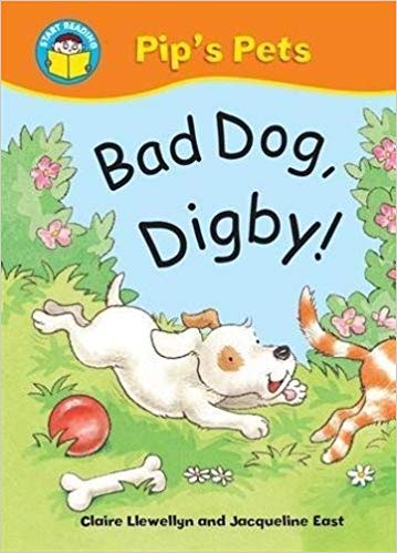 START READING 1 - PIP'S PETS : BAD DOG DIGBY (AGE 4+)