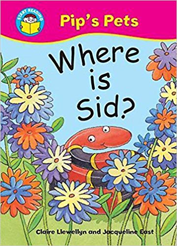 START READING 1 - PIP'S PETS : WHERE IS SID (AGE 4+)