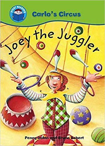 START READING 1 - CARLO'S CIRCUS : JOEY THE JUGGLER (AGE 5+)