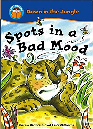 START READING 1 - DOWN IN THE JUNGLE : SPOTS IS IN A BAD MOOD (AGE 5+)